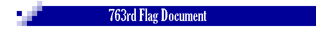 763rd Flag Document